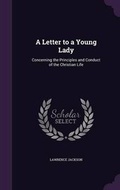Cover: A Letter to a Young Lady - Palala Press