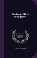 Cover: The Book of Holy Indulgences - Palala Press