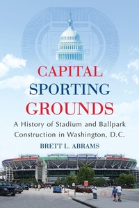 Enlarge image Cover: Capital Sporting Grounds - McFarland & Co Inc