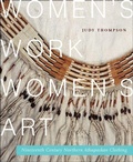 Cover: Women's Work, Women's Art - McGill-Queen's University Press