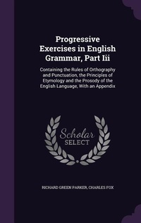 Abbildung von: Progressive Exercises in English Grammar, Part Iii - Palala Press