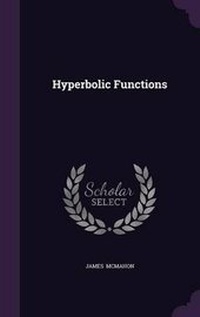 Abbildung von: Hyperbolic Functions - Palala Press