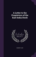 Cover: A Letter to the Proprietors of the East India Stock - Palala Press
