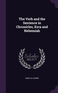 Cover: The Verb and the Sentence in Chronicles, Ezra and Nehemiah - Palala Press