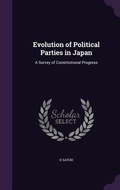 Cover: Evolution of Political Parties in Japan - Palala Press