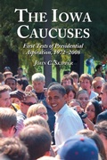 Cover: The Iowa Caucuses - McFarland & Co Inc
