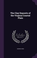 Cover: The Clay Deposits of the Virginia Coastal Plain - Palala Press