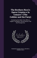 Cover: The Brothers Ricci's Opera Crispino e la Comare = (The Cobbler and the Fairy) - Palala Press