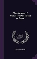 Cover: The Sources of Chaucer's Parlement of Foule - Palala Press
