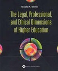 Cover: The Legal, Professional and Ethical Dimensions of Higher Education - Lippincott Williams and Wilkins