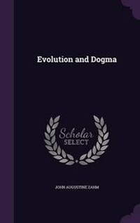 Enlarge image Cover: Evolution and Dogma - Palala Press