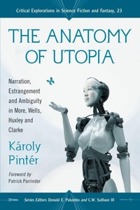 Enlarge image Cover: The Anatomy of Utopia - McFarland & Co Inc