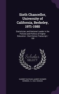 Cover: Sixth Chancellor, University of California, Berkeley, 1971-1980 - Palala Press