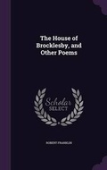 Cover: The House of Brocklesby, and Other Poems - Palala Press