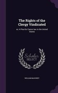 Cover: The Rights of the Clergy Vindicated - Palala Press
