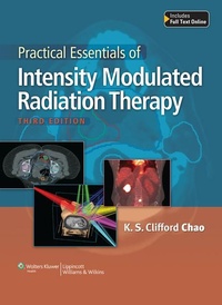 Enlarge image Cover: Practical Essentials of Intensity Modulated Radiation Therapy - Lippincott Williams and Wilkins