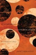 Cover: Discovering Confederation - McGill-Queen's University Press
