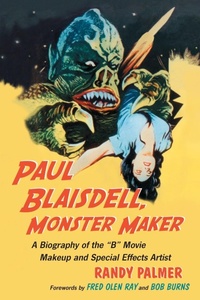 Abbildung von: Paul Blaisdell, Monster Maker - McFarland & Co Inc