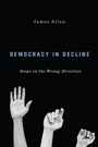 Cover: Democracy in Decline - McGill-Queen's University Press