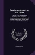 Cover: Reminiscences of an old Timer - Palala Press