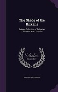 Cover: The Shade of the Balkans - Palala Press