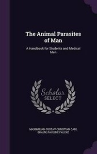 Enlarge image Cover: The Animal Parasites of Man - Palala Press