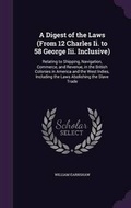 Cover: A Digest of the Laws (from 12 Charles II. to 58 George III. Inclusive) - Palala Press