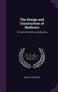Bild: The Design and Construction of Harbours - Palala Press