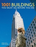 Cover: 1001 Buildings You Must See Before You Die: The World's Architectural Masterpieces - Universe Publishing