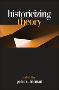 Enlarge image Cover: Historicizing Theory - State University of New York Press