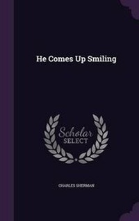 Enlarge image Cover: He Comes Up Smiling - Palala Press