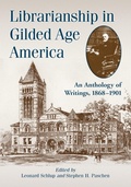 Cover: Librarianship in Gilded Age America - McFarland & Co Inc