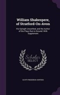 Cover: William Shakespere, of Stratford-On-Avon - Palala Press