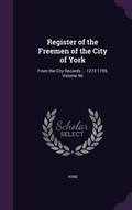 Cover: Register of the Freemen of the City of York - Palala Press