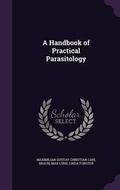Cover: A Handbook of Practical Parasitology - Palala Press