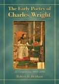 Cover: The Early Poetry of Charles Wright - McFarland & Co Inc