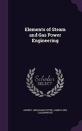 Cover: Elements of Steam and Gas Power Engineering - Palala Press