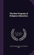 Cover: The New Program of Religious Education - Palala Press