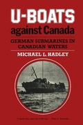 Cover: U-Boats Against Canada - McGill-Queen's University Press
