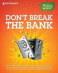 Abbildung von: Don't Break the Bank: A Student's Guide to Managing Money - Peterson's Guides,U.S.