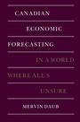 Cover: Canadian Economic Forecasting in a World Where All's Unsure - McGill-Queen's University Press