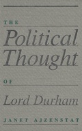 Cover: The Political Thought of Lord Durham - McGill-Queen's University Press