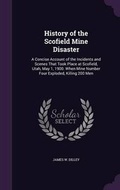 Cover: History of the Scofield Mine Disaster - Palala Press