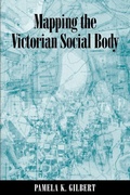Cover: Mapping the Victorian Social Body - State University of New York Press