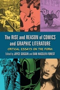 Cover: The Rise and Reason of Comics and Graphic Literature - McFarland & Co Inc