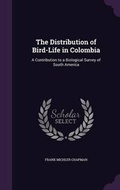 Cover: The Distribution of Bird-Life in Colombia - Palala Press