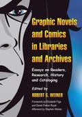 Cover: Graphic Novels and Comics in Libraries and Archives - McFarland & Co Inc