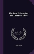 Cover: The True Philosopher and Other cat Tales - Palala Press