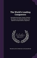 Cover: The World's Leading Conquerors - Palala Press