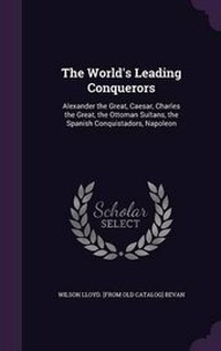 Enlarge image Cover: The World's Leading Conquerors - Palala Press